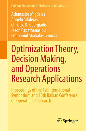 Buchcover Optimization Theory, Decision Making, and Operations Research Applications | EAN 9781461451341 | ISBN 1-4614-5134-5 | ISBN 978-1-4614-5134-1