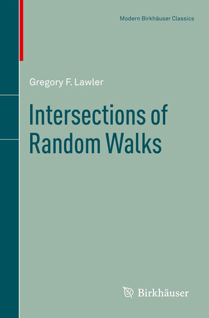 Buchcover Intersections of Random Walks | Gregory F. Lawler | EAN 9781461459712 | ISBN 1-4614-5971-0 | ISBN 978-1-4614-5971-2