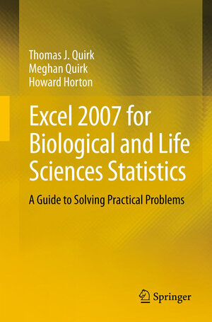 Buchcover Excel 2007 for Biological and Life Sciences Statistics | Thomas J Quirk | EAN 9781461460022 | ISBN 1-4614-6002-6 | ISBN 978-1-4614-6002-2