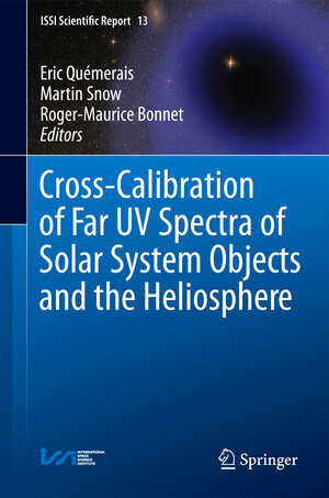 Buchcover Cross-Calibration of Far UV Spectra of Solar System Objects and the Heliosphere  | EAN 9781461463832 | ISBN 1-4614-6383-1 | ISBN 978-1-4614-6383-2