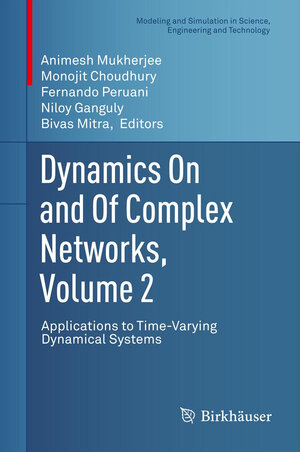 Buchcover Dynamics On and Of Complex Networks, Volume 2  | EAN 9781461467281 | ISBN 1-4614-6728-4 | ISBN 978-1-4614-6728-1