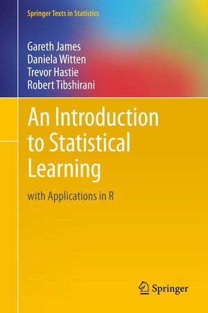 Buchcover An Introduction to Statistical Learning | Gareth James | EAN 9781461471387 | ISBN 1-4614-7138-9 | ISBN 978-1-4614-7138-7