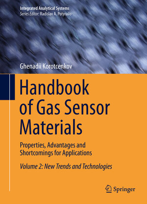 Buchcover Handbook of Gas Sensor Materials | Ghenadii Korotcenkov | EAN 9781461473886 | ISBN 1-4614-7388-8 | ISBN 978-1-4614-7388-6