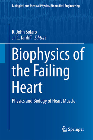 Buchcover Biophysics of the Failing Heart | EAN 9781461476788 | ISBN 1-4614-7678-X | ISBN 978-1-4614-7678-8