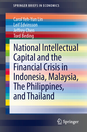 Buchcover National Intellectual Capital and the Financial Crisis in Indonesia, Malaysia, The Philippines, and Thailand | Carol Yeh-Yun Lin | EAN 9781461479420 | ISBN 1-4614-7942-8 | ISBN 978-1-4614-7942-0