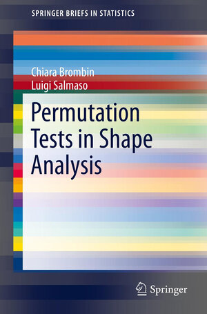 Buchcover Permutation Tests in Shape Analysis | LUIGI SALMASO | EAN 9781461481638 | ISBN 1-4614-8163-5 | ISBN 978-1-4614-8163-8