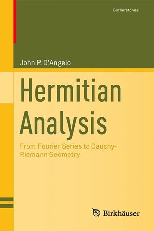 Buchcover Hermitian Analysis | John P. D'Angelo | EAN 9781461485254 | ISBN 1-4614-8525-8 | ISBN 978-1-4614-8525-4