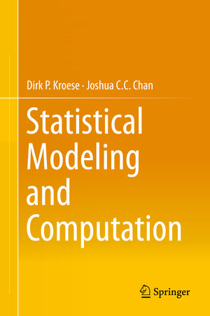 Buchcover Statistical Modeling and Computation | Dirk P. Kroese | EAN 9781461487746 | ISBN 1-4614-8774-9 | ISBN 978-1-4614-8774-6