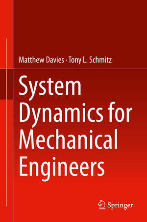 Buchcover System Dynamics for Mechanical Engineers | Matthew Davies | EAN 9781461492924 | ISBN 1-4614-9292-0 | ISBN 978-1-4614-9292-4