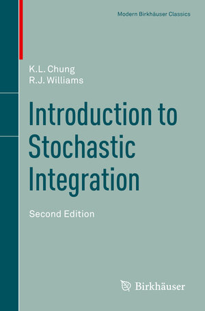 Buchcover Introduction to Stochastic Integration | K.L. Chung | EAN 9781461495864 | ISBN 1-4614-9586-5 | ISBN 978-1-4614-9586-4