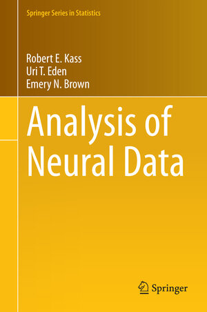 Buchcover Analysis of Neural Data | Robert E. Kass | EAN 9781461496014 | ISBN 1-4614-9601-2 | ISBN 978-1-4614-9601-4