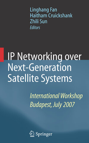 Buchcover IP Networking over Next-Generation Satellite Systems | EAN 9781461498834 | ISBN 1-4614-9883-X | ISBN 978-1-4614-9883-4