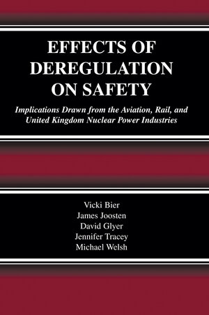 Buchcover Effects of Deregulation on Safety | Vicki Bier | EAN 9781461502593 | ISBN 1-4615-0259-4 | ISBN 978-1-4615-0259-3