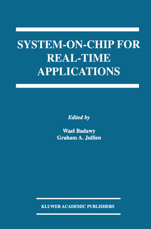 Buchcover System-on-Chip for Real-Time Applications | EAN 9781461503514 | ISBN 1-4615-0351-5 | ISBN 978-1-4615-0351-4