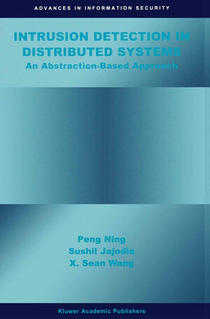 Buchcover Intrusion Detection in Distributed Systems | Peng Ning | EAN 9781461504672 | ISBN 1-4615-0467-8 | ISBN 978-1-4615-0467-2
