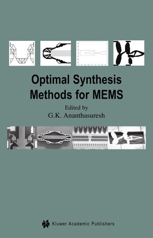 Buchcover Optimal Synthesis Methods for MEMS  | EAN 9781461504870 | ISBN 1-4615-0487-2 | ISBN 978-1-4615-0487-0