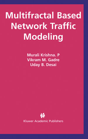 Buchcover Multifractal Based Network Traffic Modeling | Murali Krishna P | EAN 9781461504993 | ISBN 1-4615-0499-6 | ISBN 978-1-4615-0499-3