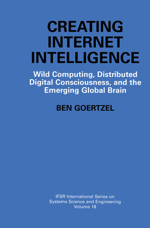 Buchcover Creating Internet Intelligence | Ben Goertzel | EAN 9781461505617 | ISBN 1-4615-0561-5 | ISBN 978-1-4615-0561-7
