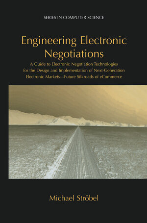 Buchcover Engineering Electronic Negotiations | Michael Ströbel | EAN 9781461507031 | ISBN 1-4615-0703-0 | ISBN 978-1-4615-0703-1
