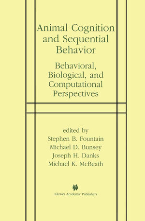 Buchcover Animal Cognition and Sequential Behavior | EAN 9781461508212 | ISBN 1-4615-0821-5 | ISBN 978-1-4615-0821-2