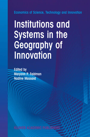 Buchcover Institutions and Systems in the Geography of Innovation | EAN 9781461508458 | ISBN 1-4615-0845-2 | ISBN 978-1-4615-0845-8