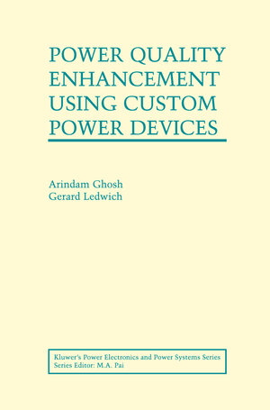 Buchcover Power Quality Enhancement Using Custom Power Devices | Arindam Ghosh | EAN 9781461511533 | ISBN 1-4615-1153-4 | ISBN 978-1-4615-1153-3
