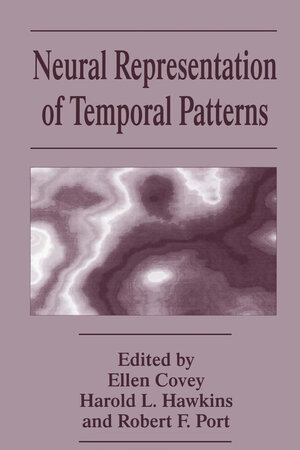 Buchcover Neural Representation of Temporal Patterns  | EAN 9781461519195 | ISBN 1-4615-1919-5 | ISBN 978-1-4615-1919-5