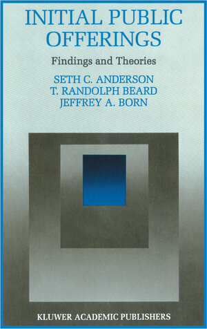 Buchcover Initial Public Offerings: Findings and Theories | Seth Anderson | EAN 9781461522959 | ISBN 1-4615-2295-1 | ISBN 978-1-4615-2295-9