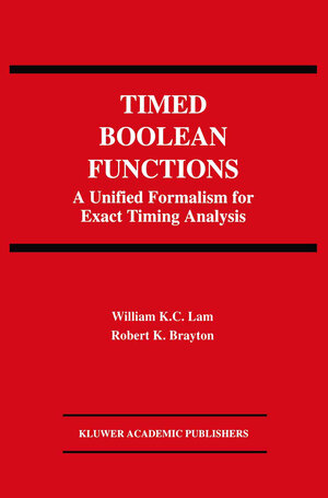 Buchcover Timed Boolean Functions | William K.C. Lam | EAN 9781461526889 | ISBN 1-4615-2688-4 | ISBN 978-1-4615-2688-9