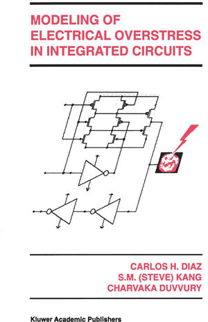 Buchcover Modeling of Electrical Overstress in Integrated Circuits | Carlos H. Diaz | EAN 9781461527886 | ISBN 1-4615-2788-0 | ISBN 978-1-4615-2788-6