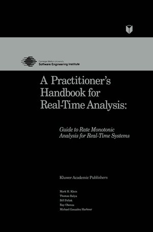 Buchcover A Practitioner’s Handbook for Real-Time Analysis | Mark Klein | EAN 9781461527961 | ISBN 1-4615-2796-1 | ISBN 978-1-4615-2796-1