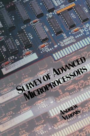 Buchcover Survey of Advanced Microprocessors | Andrew M. Veronis | EAN 9781461539308 | ISBN 1-4615-3930-7 | ISBN 978-1-4615-3930-8
