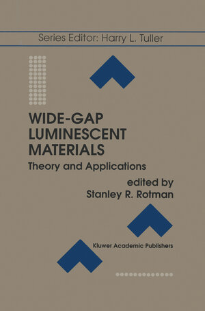 Buchcover Wide-Gap Luminescent Materials: Theory and Applications | EAN 9781461541004 | ISBN 1-4615-4100-X | ISBN 978-1-4615-4100-4