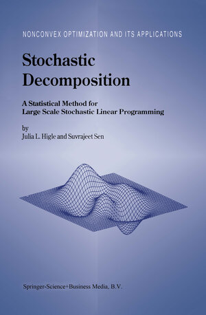Buchcover Stochastic Decomposition | Julia L. Higle | EAN 9781461541158 | ISBN 1-4615-4115-8 | ISBN 978-1-4615-4115-8