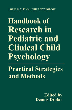 Buchcover Handbook of Research in Pediatric and Clinical Child Psychology  | EAN 9781461541653 | ISBN 1-4615-4165-4 | ISBN 978-1-4615-4165-3