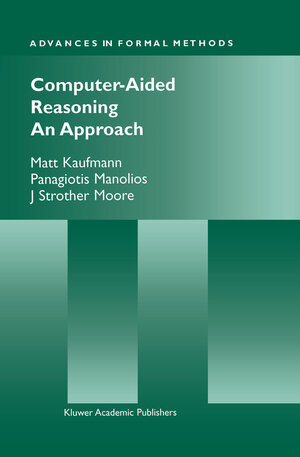 Buchcover Computer-Aided Reasoning | Matt Kaufmann | EAN 9781461544494 | ISBN 1-4615-4449-1 | ISBN 978-1-4615-4449-4