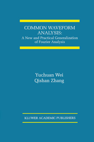 Buchcover Common Waveform Analysis | Yuchuan Wei | EAN 9781461545477 | ISBN 1-4615-4547-1 | ISBN 978-1-4615-4547-7