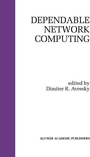 Buchcover Dependable Network Computing | EAN 9781461545491 | ISBN 1-4615-4549-8 | ISBN 978-1-4615-4549-1