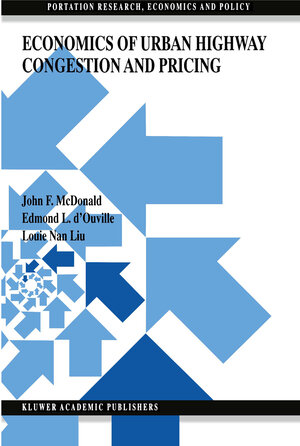 Buchcover Economics of Urban Highway Congestion and Pricing | J. F. McDonald | EAN 9781461552314 | ISBN 1-4615-5231-1 | ISBN 978-1-4615-5231-4