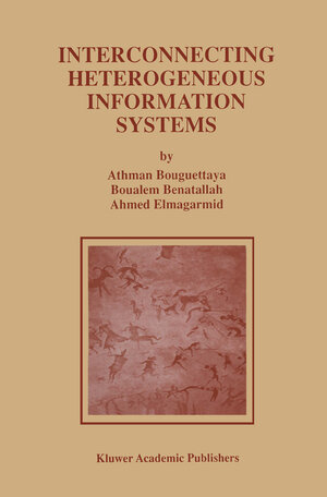 Buchcover Interconnecting Heterogeneous Information Systems | Athman Bouguettaya | EAN 9781461555674 | ISBN 1-4615-5567-1 | ISBN 978-1-4615-5567-4