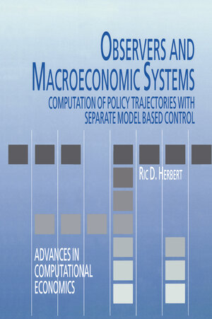 Buchcover Observers and Macroeconomic Systems | Ric D. Herbert | EAN 9781461555834 | ISBN 1-4615-5583-3 | ISBN 978-1-4615-5583-4