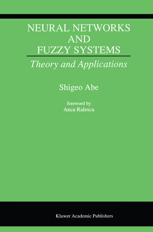 Buchcover Neural Networks and Fuzzy Systems | Shigeo Abe | EAN 9781461562535 | ISBN 1-4615-6253-8 | ISBN 978-1-4615-6253-5