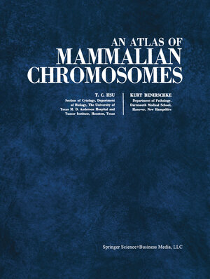 Buchcover An Atlas of Mammalian Chromosomes | Tao C. Hsu | EAN 9781461564287 | ISBN 1-4615-6428-X | ISBN 978-1-4615-6428-7