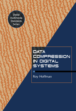 Buchcover Data Compression in Digital Systems | R. Hoffman | EAN 9781461567950 | ISBN 1-4615-6795-5 | ISBN 978-1-4615-6795-0
