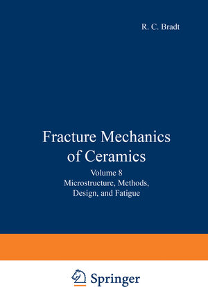 Buchcover Fracture Mechanics of Ceramics | R. C. Bradt | EAN 9781461570288 | ISBN 1-4615-7028-X | ISBN 978-1-4615-7028-8