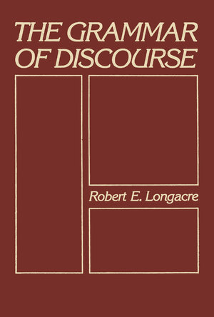 Buchcover The Grammar of Discourse | Robert Longacre | EAN 9781461580188 | ISBN 1-4615-8018-8 | ISBN 978-1-4615-8018-8