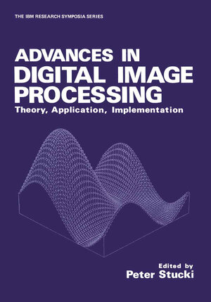 Buchcover Advances in Digital Image Processing | EAN 9781461582823 | ISBN 1-4615-8282-2 | ISBN 978-1-4615-8282-3