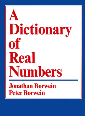 Buchcover A Dictionary of Real Numbers | Jonathan Borwein | EAN 9781461585121 | ISBN 1-4615-8512-0 | ISBN 978-1-4615-8512-1