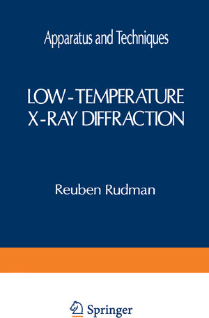 Buchcover Low-Temperature X-Ray Diffraction | Reuben Rudman | EAN 9781461587736 | ISBN 1-4615-8773-5 | ISBN 978-1-4615-8773-6