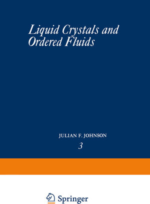 Buchcover Liquid Crystals and Ordered Fluids | Julian F. Johnson | EAN 9781461588887 | ISBN 1-4615-8888-X | ISBN 978-1-4615-8888-7
